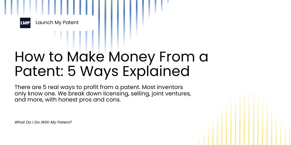Make Money From a Patent